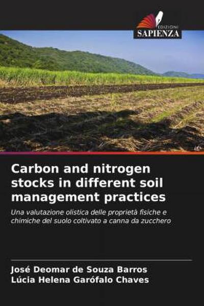 Carbon and nitrogen stocks in different soil management practices