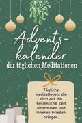 Adventskalender der täglichen Meditationen