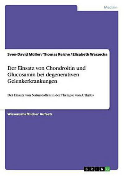 Der Einsatz von Chondroitin und Glucosamin bei degenerativen Gelenkerkrankungen