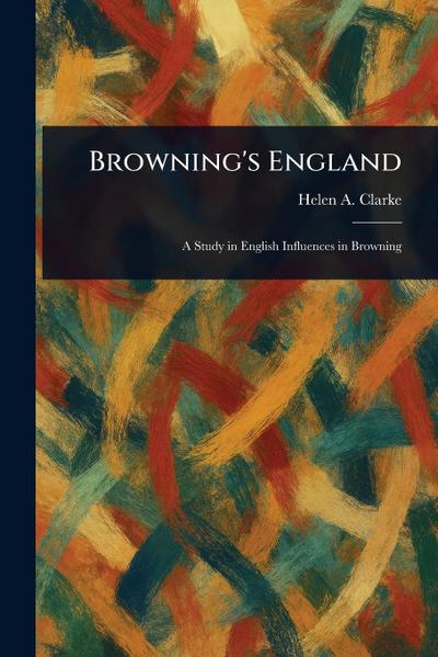 Browning’s England