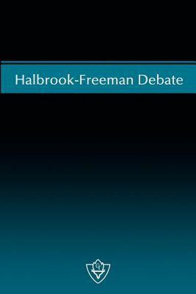 Halbrook-Freeman Debate