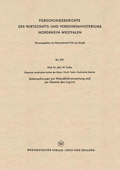 Untersuchungen zur Holzabfallverwertung und zur Chemie des Lignins