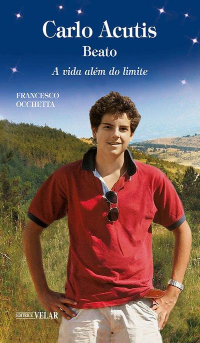 Occhetta, F: Carlo Acutis. Servo de Deus. A vida além do lim