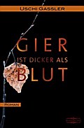 Gier ist dicker als Blut
