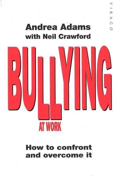 Adams, A: Bullying At Work