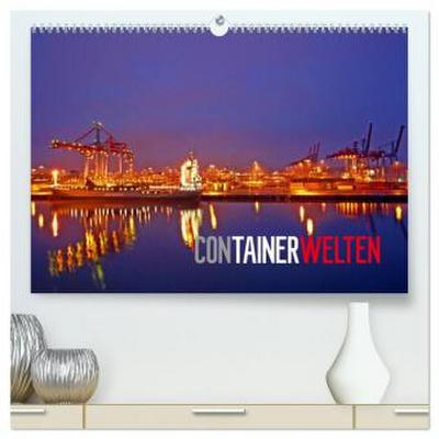 Containerwelten (hochwertiger Premium Wandkalender 2026 DIN A2 quer), Kunstdruck in Hochglanz