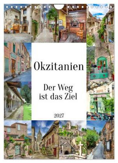 Okzitanien, Der Weg ist das Ziel (Wandkalender 2027 DIN A4 hoch), CALVENDO Monatskalender