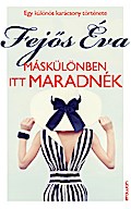 Máskülönben itt maradnék