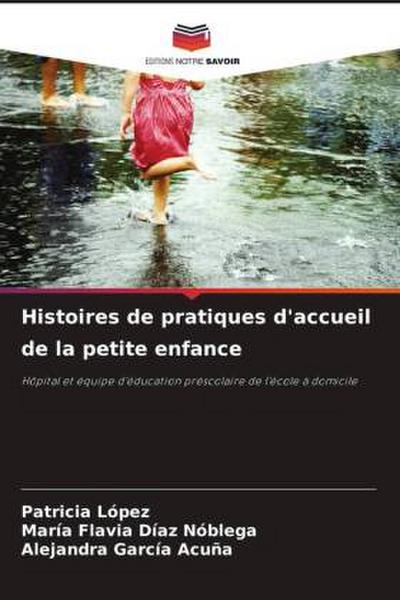 Histoires de pratiques d’accueil de la petite enfance