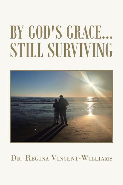 By God’s Grace - Still Surviving