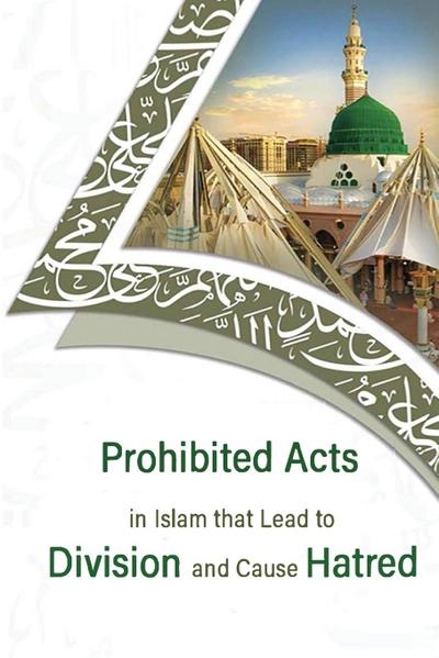 prohibited acts in Islam that lead  to division and cause hatred