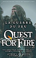 La Guerre du feu (Quest for Fire) : The book that inspired the Jean-Jacques Annaud’s 1982 movie