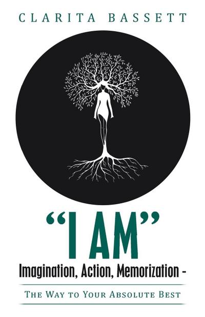 "I Am" Imagination, Action, Memorization