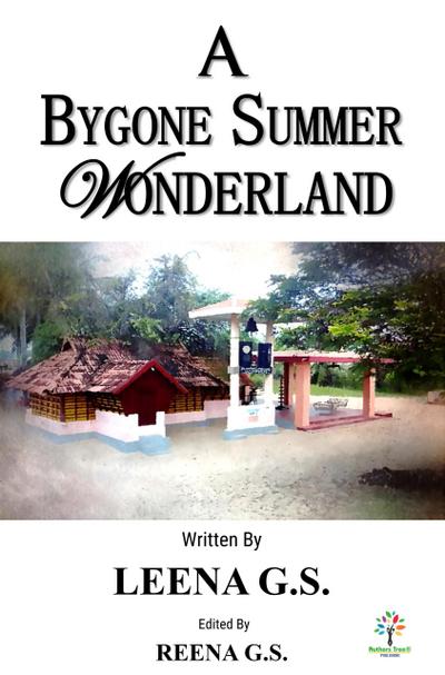 A Bygone Summer Wonderland (Fiction, #1)