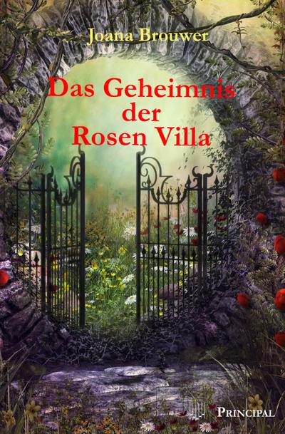 Das Geheimnis der Rosen Villa