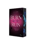 Burn me in Ruin - Liebe macht süchtig