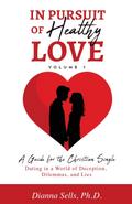 In Pursuit of Healthy Love, Vol. 1