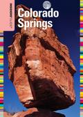 Insiders’ Guide(R) to Colorado Springs