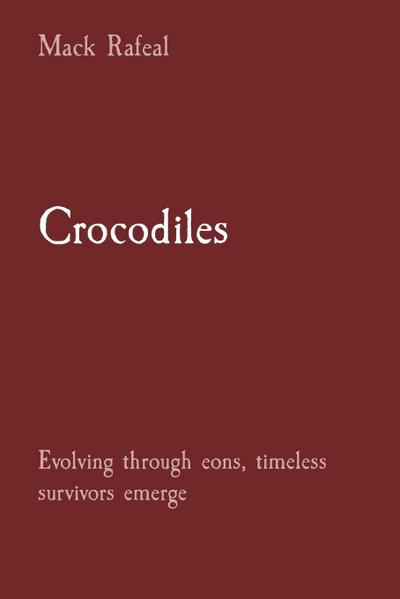 Rafeal, M: Crocodiles
