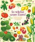 So wächst unser Essen!