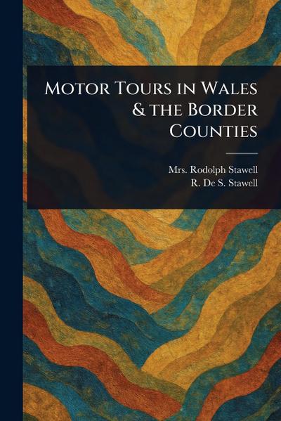 Motor Tours in Wales & the Border Counties