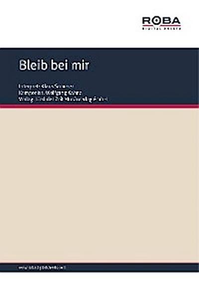 Bleib bei mir