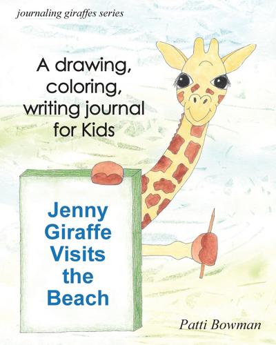 Jenny Giraffe Visits the Beach