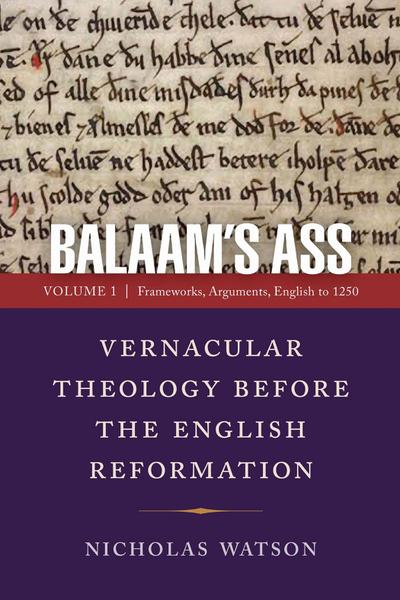 Balaam’s Ass: Vernacular Theology Before the English Reformation