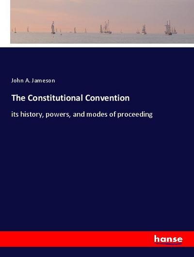 The Constitutional Convention