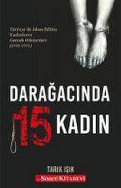 Isik, T: Daragacinda 15 Kadin
