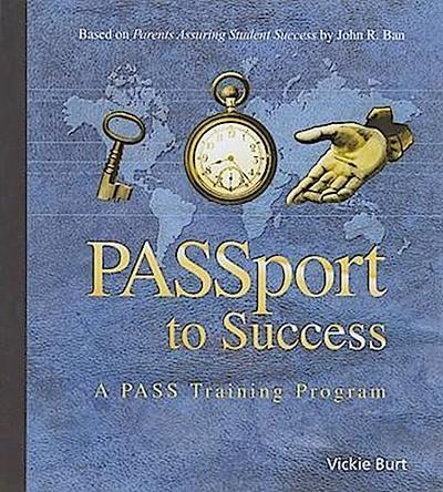 Passport to Success: A Pass Training Program [With CDROM and Training Manual]