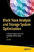 Block Trace Analysis and Storage System Optimization