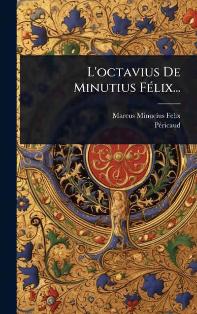 L’octavius De Minutius FÃ(c)lix...