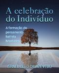 A celebração do indivíduo