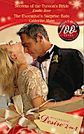 Secrets Of The Tycoon’s Bride / The Executive’s Surprise Baby