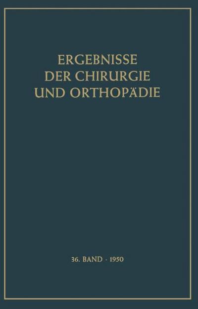 Ergebnisse der Chirurgie und Orthopädie