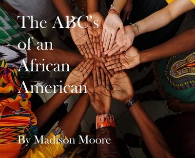 The ABC’s of an African American