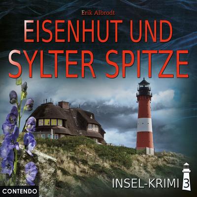 Insel-Krimi - Eisenhut und Sylter Spitze, 1 Audio-CD