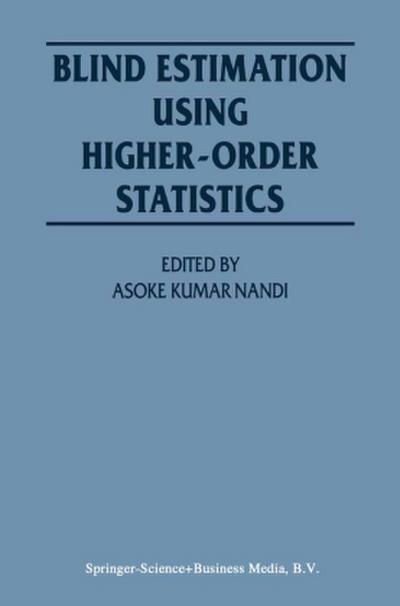 Blind Estimation Using Higher-Order Statistics