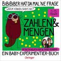 BiBiBiber hat da mal ’ne Frage. Warum können Babys nix? Zahlen & Mengen
