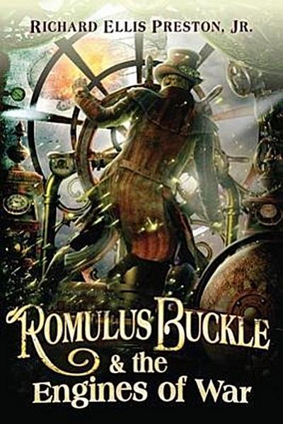 Romulus Buckle & the Engines of War