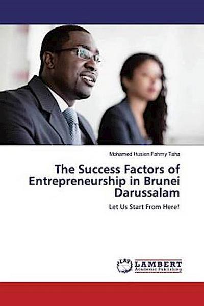 The Success Factors of Entrepreneurship in Brunei Darussalam