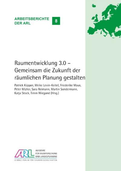 Raumentwicklung 3.0 - Gemeinsam die Zukunft der räumlichen Planung gestalten