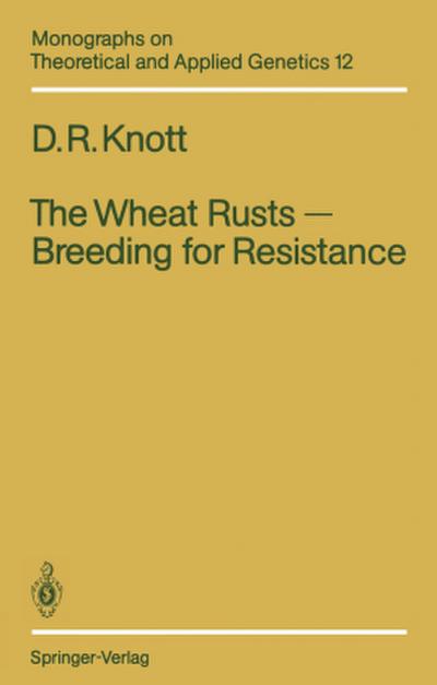 The Wheat Rusts - Breeding for Resistance