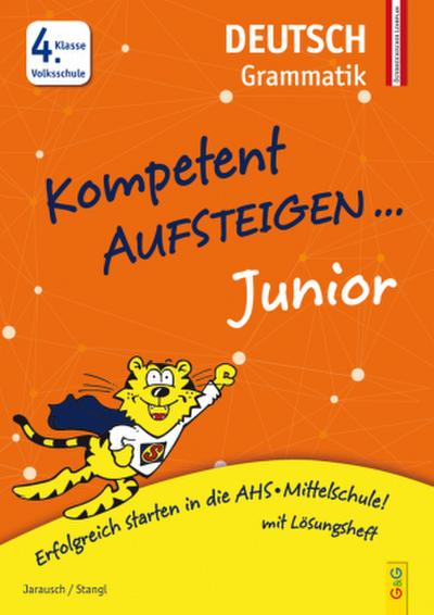 Kompetent Aufsteigen Junior Deutsch - Grammatik 4. Klasse Volksschule