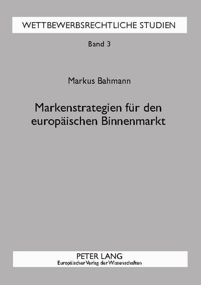 Markenstrategien für den europäischen Binnenmarkt
