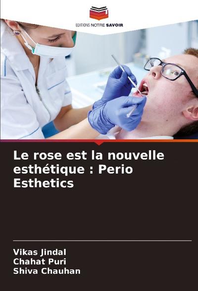 Le rose est la nouvelle esthétique : Perio Esthetics