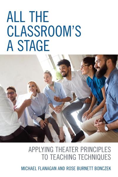 All the Classroom’s a Stage