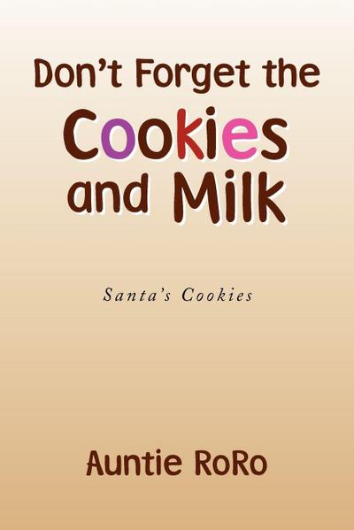 Don’t Forget the Cookies and Milk