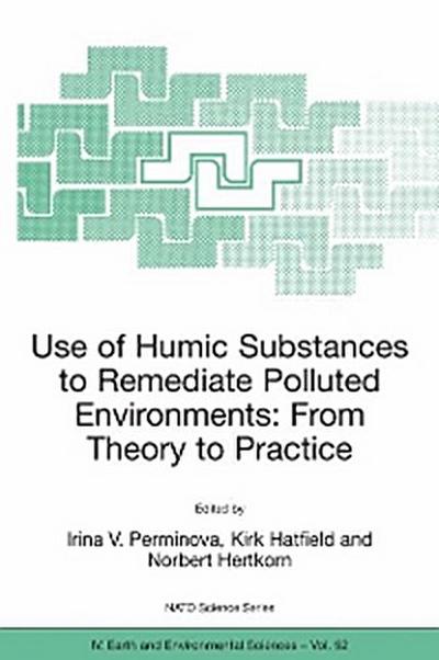 Use of Humic Substances to Remediate Polluted Environments: From Theory to Practice
